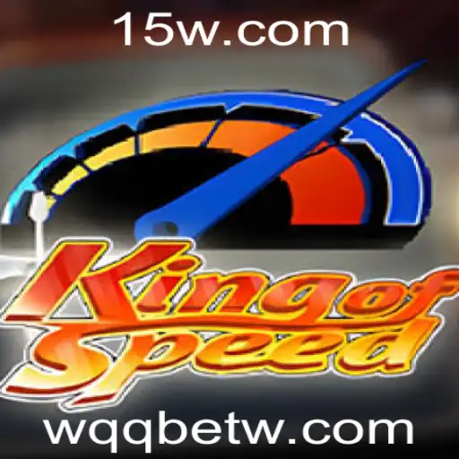 Descubra o Empolgante Jogo KingofSpeed com WQQbet