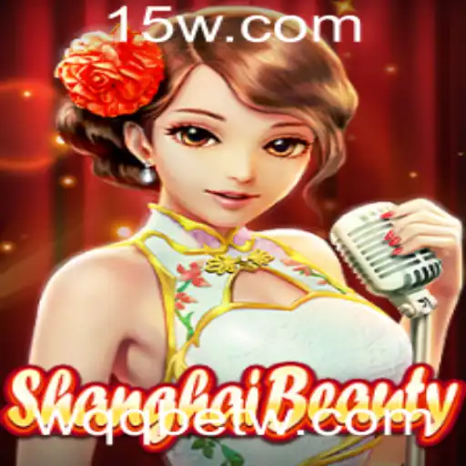 Explorando 'ShanghaiBeauty': Uma Imersão no Mundo de WQQbet